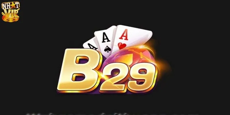 Nổ Hũ B29 - Cách Chơi Đơn Giản, Cơ Hội Trúng Thưởng Cao Một vài thông tin về nổ hũ B29