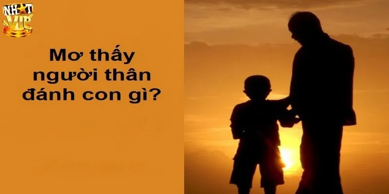 Nằm Mơ Thấy Người Thân - Giải Mã Điềm Báo Và Gợi Ý Số Đẹp Nằm mơ thấy người thân đánh đề con gì trúng lớn