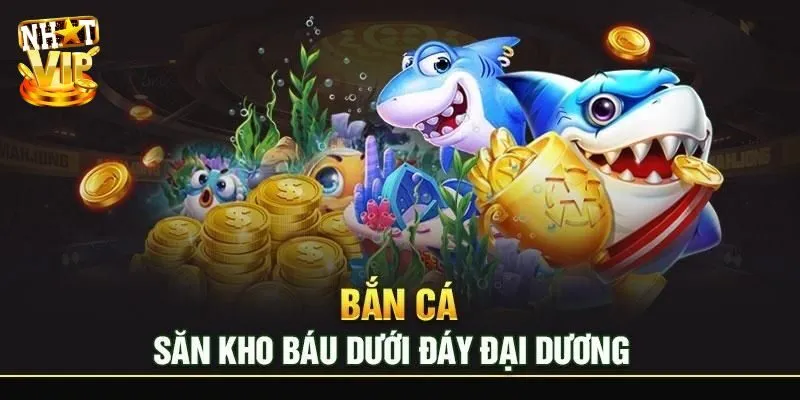 Tìm Hiểu 7 Trò Chơi Bắn Cá Đổi Thưởng Thẻ Cào Cùng Nhatvip Bắn cá đổi thưởng thẻ cào cùng vua săn cá