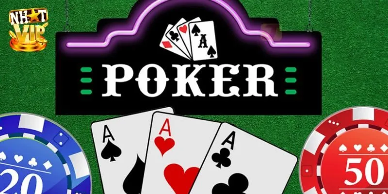 5 Cách Chơi Poker Nhatvip Bất Bại Từ Cao Thủ Kinh Nghiệm Hướng dẫn cách chơi poker cơ bản cho newbie
