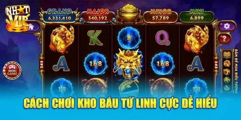 Kho Báu Tứ Linh - Siêu Phẩm Quay Thưởng Nổ Hũ Tại Nhatvip Mẹo quay nohu Kho Báu Tứ Linh trúng jackpot khủng
